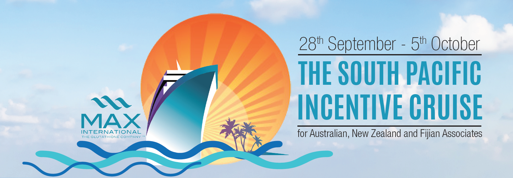 The South Pacific Incentive Cruise Banner